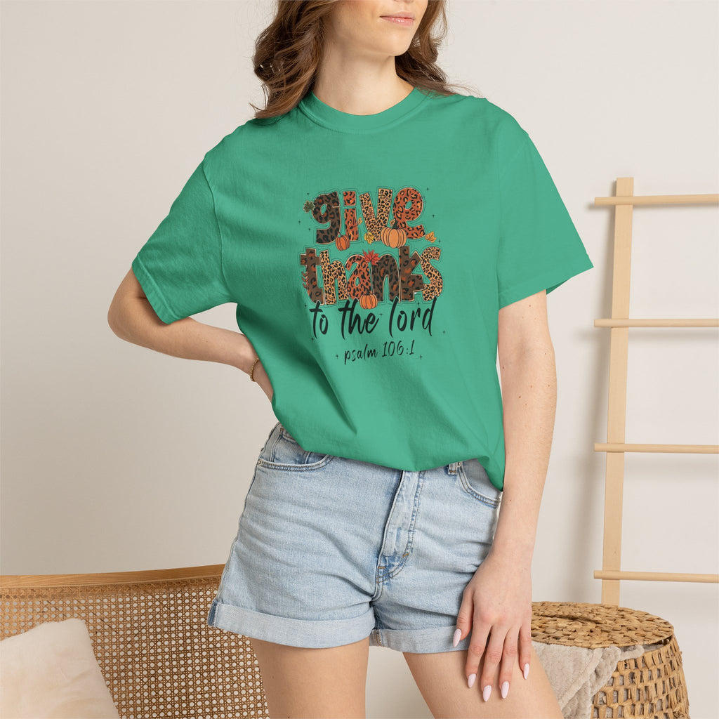 Give Thanks to the Lord T-Shirt — Psalm 106:1 Thanksgiving Faith Tee