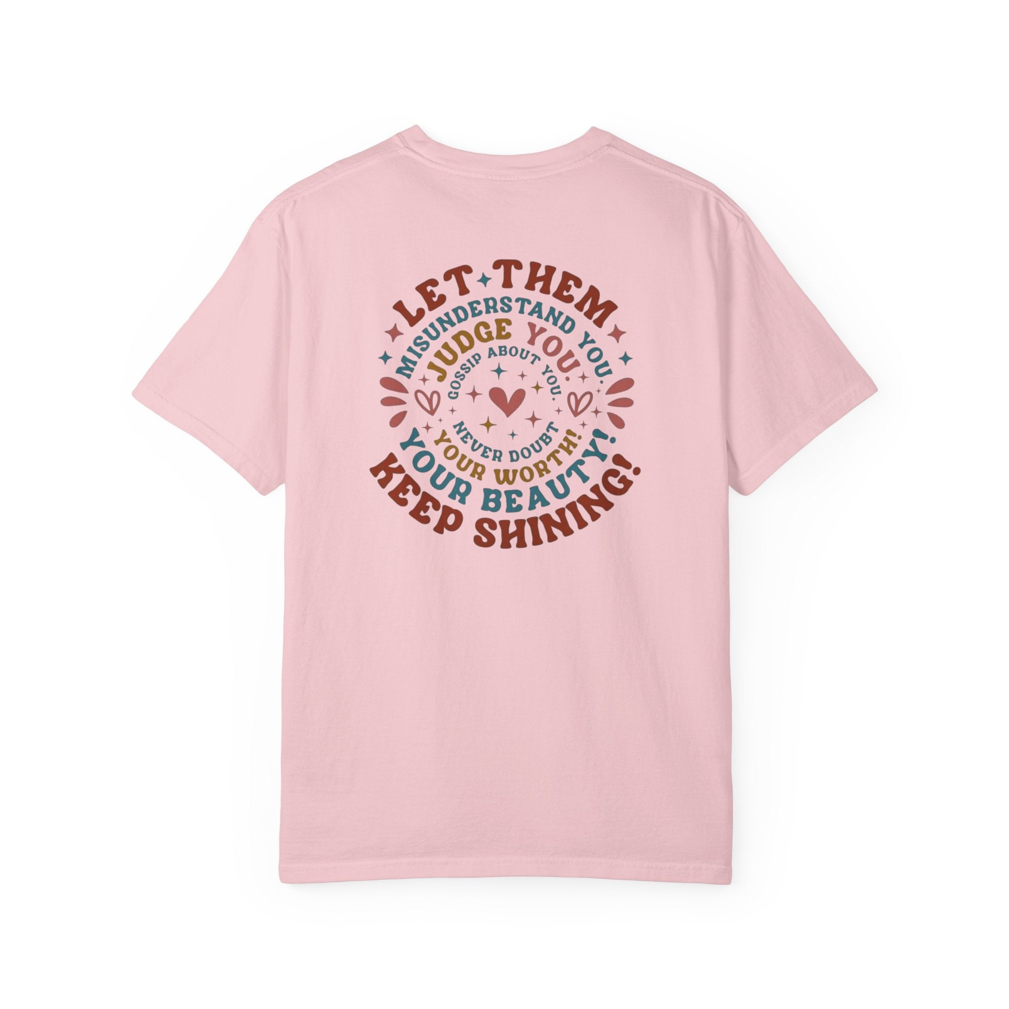 Let Them Shine T-Shirt — Inspirational Positive Message Tee
