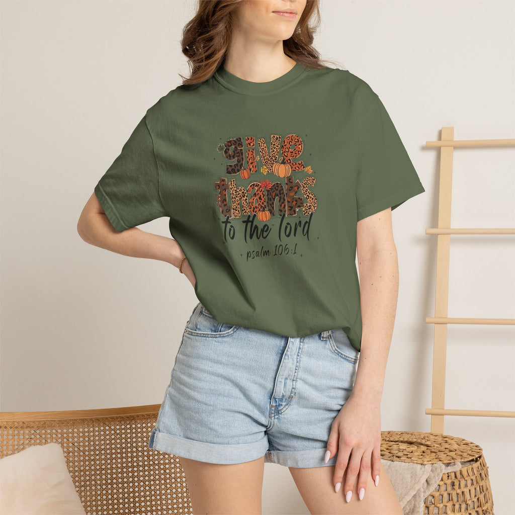 Give Thanks to the Lord T-Shirt — Psalm 106:1 Thanksgiving Faith Tee