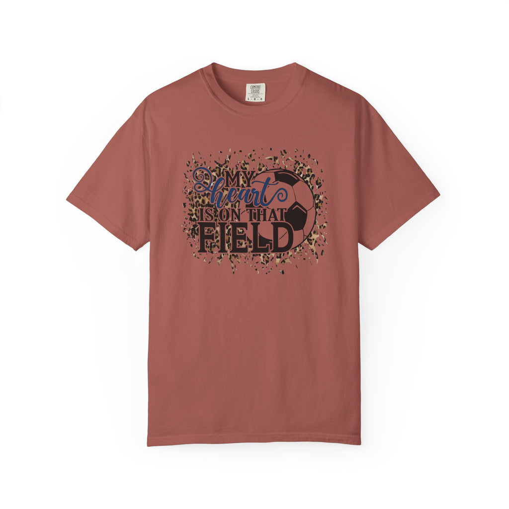 Soccer Heart Is On That Field T-Shirt