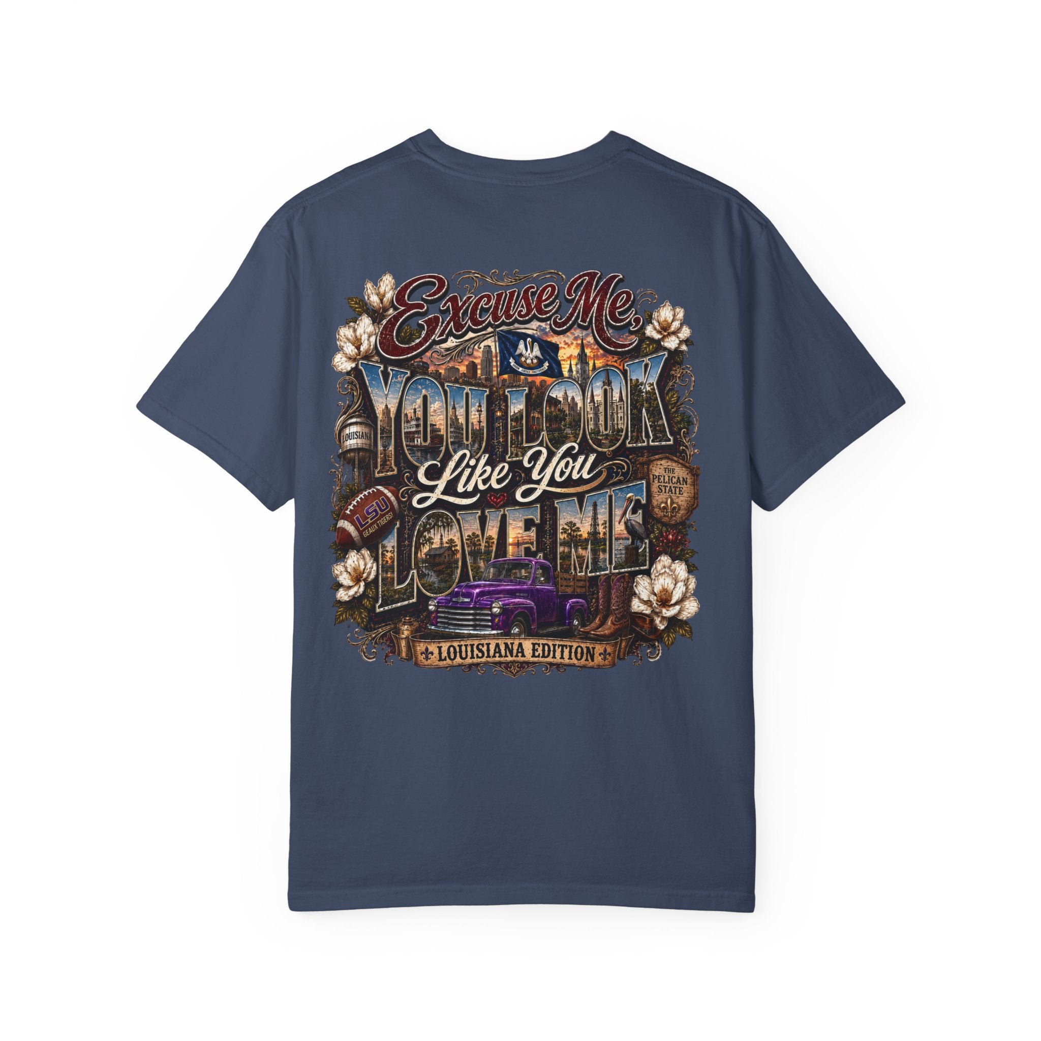 Louisiana Graphic T-Shirt — 'Excuse Me While I Love You' State Pride Tee