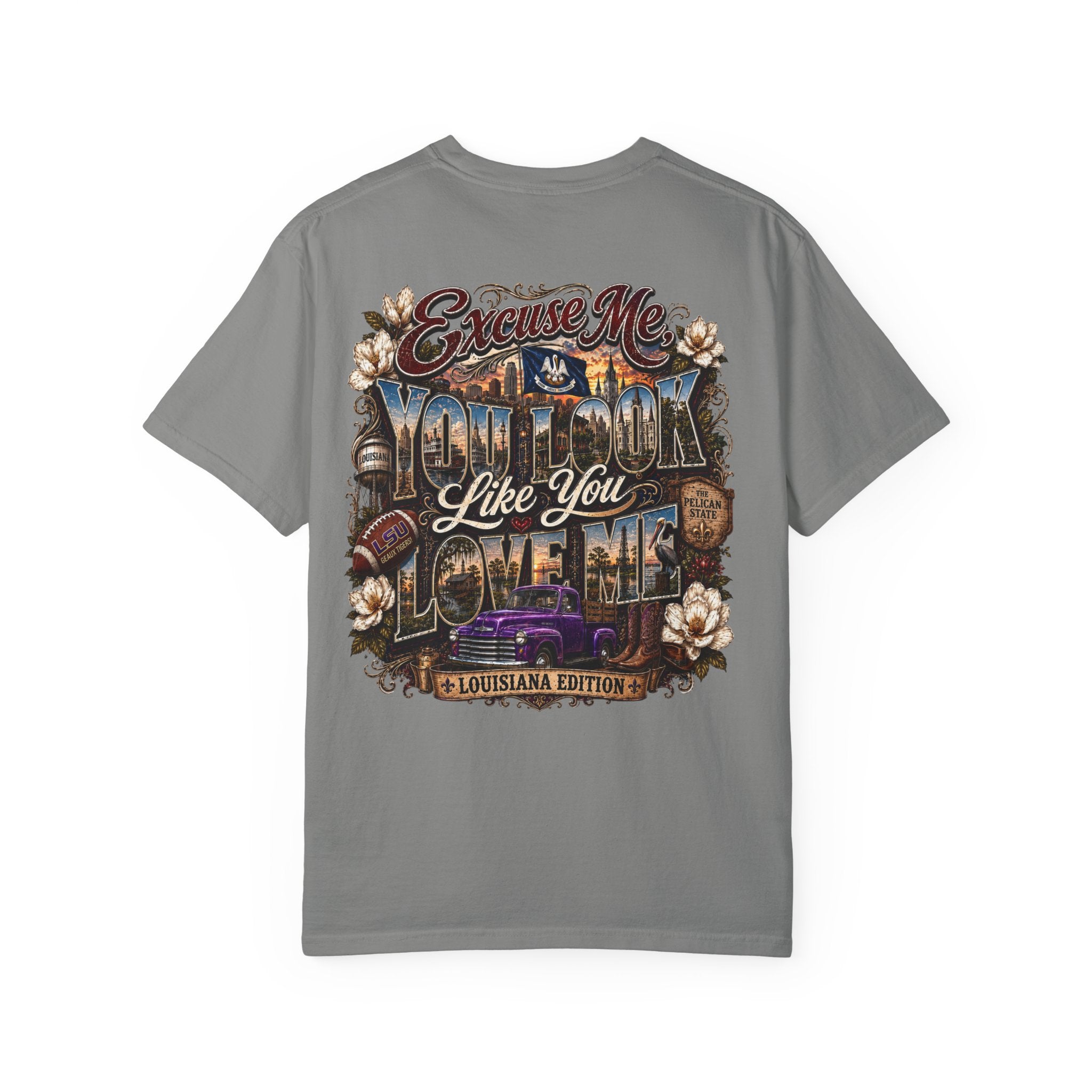 Louisiana Graphic T-Shirt — 'Excuse Me While I Love You' State Pride Tee
