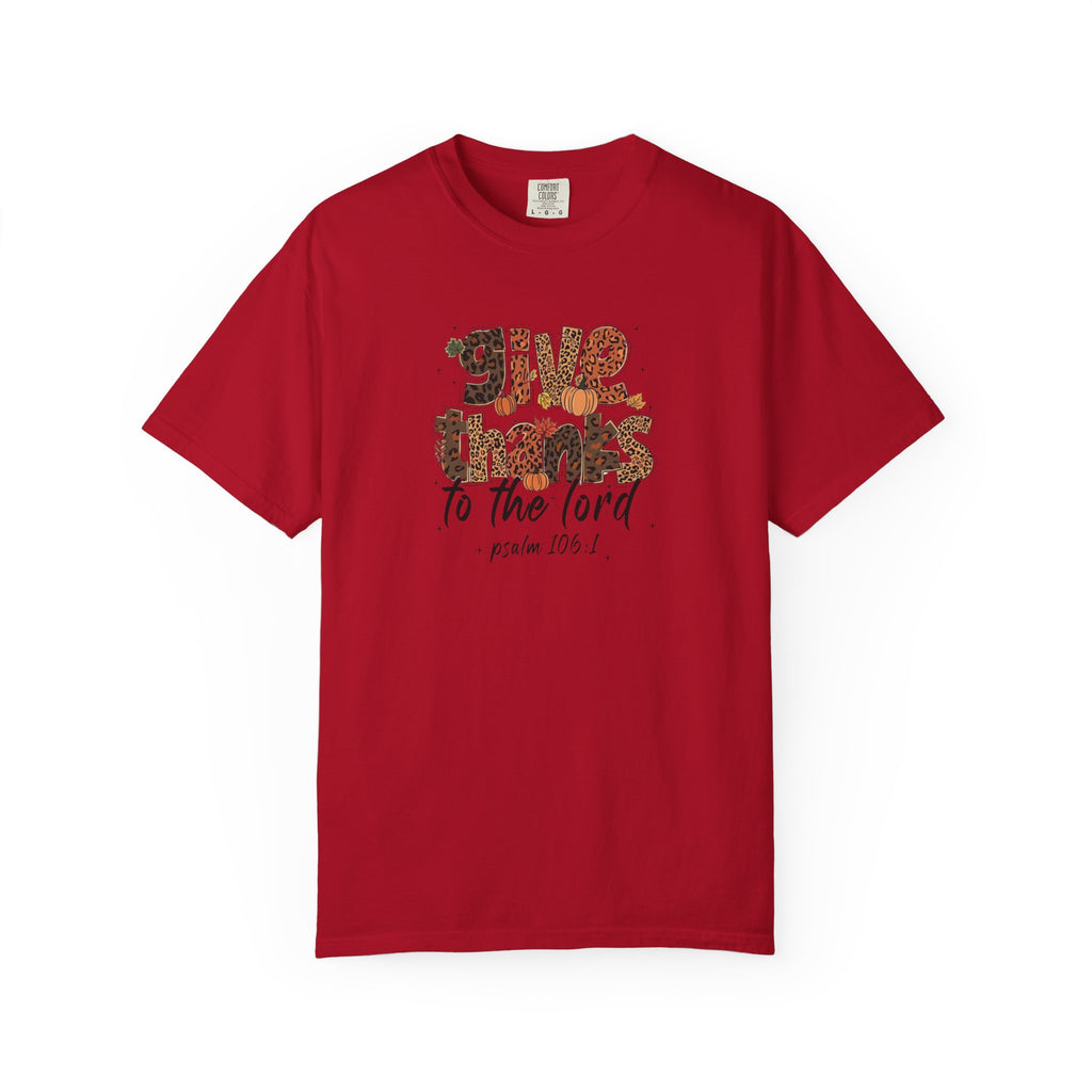 Give Thanks to the Lord T-Shirt — Psalm 106:1 Thanksgiving Faith Tee
