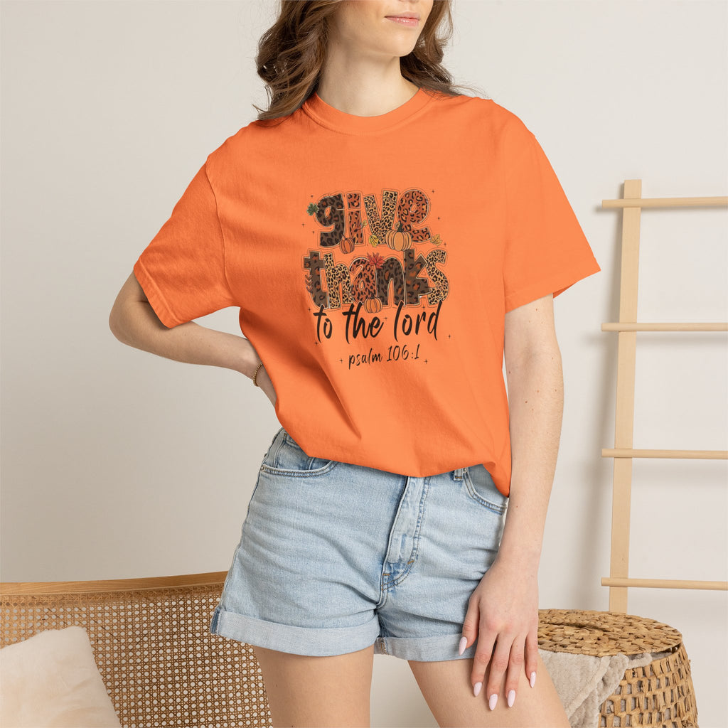 Give Thanks to the Lord T-Shirt — Psalm 106:1 Thanksgiving Faith Tee